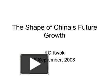 Ppt The Shape Of Chinas Future Growth Powerpoint Presentation Free