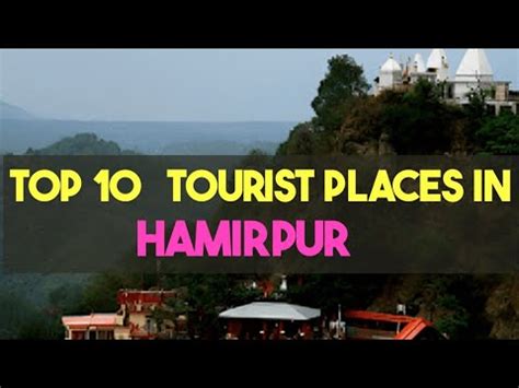 Top Best Tourist Places In Hamirpur Himachal Pradesh Youtube