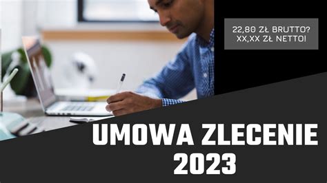 Umowa zlecenie 2023 22 80 zł brutto Ile netto YouTube