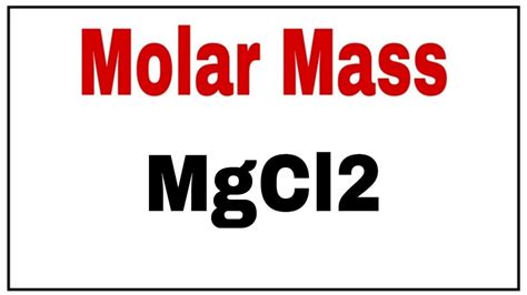 Molecular weight of MgCl2|Molar mass MgCl2|Calculate molecular weight ...