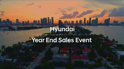 Hyundai Year End Sales Event Tv Commercial Don T Wait Until Next Year