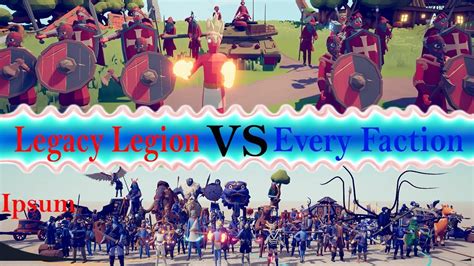 Legacy Legion Vs Every Faction Tabs Youtube