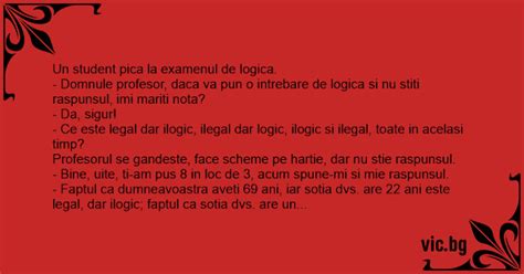 Un Student Pica La Examenul De Logica Domnule Profesor Daca Va Pun