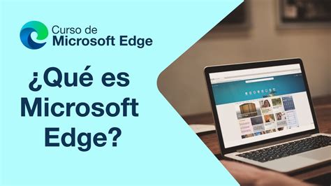 Qu Es Microsoft Edge Curso De Microsoft Edge Youtube