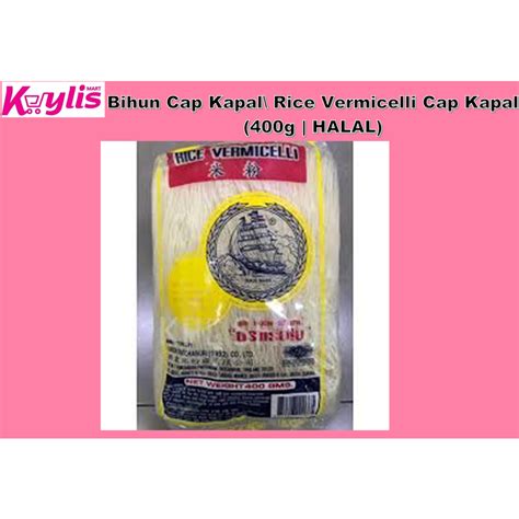 Bihun Cap Kapal Rice Vermicelli Cap Kapal 400g Halal Shopee Malaysia