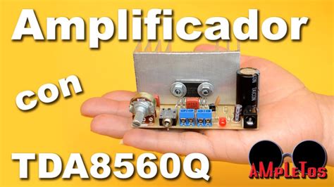 Amplificador Casero Con Tda Q Muy F Cil De Hacer Youtube