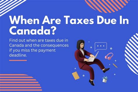 When Are Taxes Due In Canada Rightfit Advisors