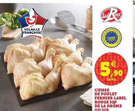 Promo Cuisse De Poulet Fermier Label Rouge Igp De La Drôme Ou Igp chez