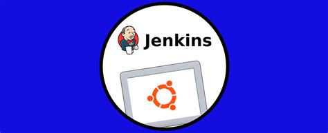 Instalar Jenkins En Ubuntu Solvetic