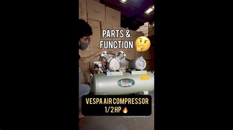 Ano Ang Mga Parts Function At Paano Gamitin Ang Vespa Air Compressor