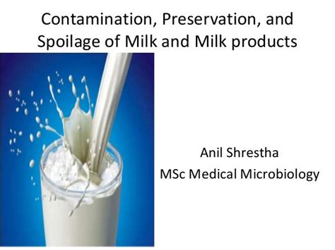 Contamination Preservation And Spoilage Of Milk