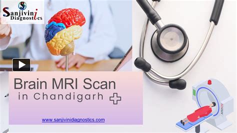 Ppt Top Brain Mri Scan Services In Chandigarh Sanjivini Diagnostics