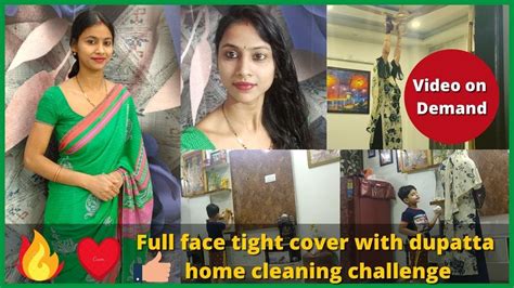 Full Face Tight Cover With Dupatta Home Cleaning Challenge Challenge