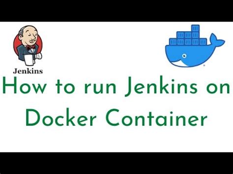 How To Run Jenkins On Docker Container Run Jenkins In Docker