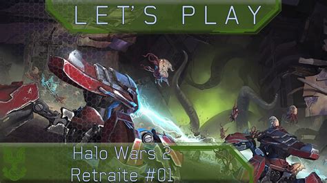 FR Let s play Halo Wars 2 L éveil du cauchemar Retraite 01 YouTube