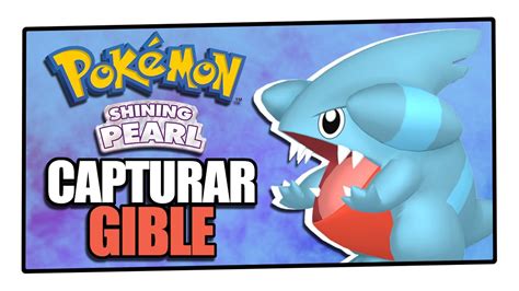 Como Capturar Gible em Pokémon Brilliant Diamond e Shining Pearl YouTube