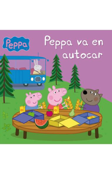 Peppa Pig Un Cuento Peppa Va En Autocar Penguin Libros