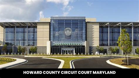 Howard County Circuit Court maryland - The Court Direct