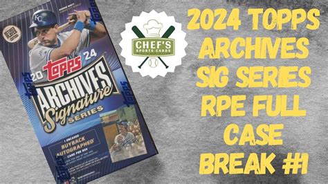 Topps Archive Signature Series Rpe Full Case Break