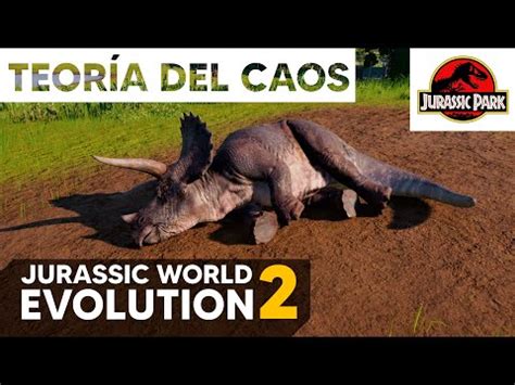 Teor A Del Caos Jurassic Park Jurassic World Evolution Youtube