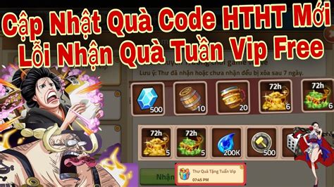 Cập Nhật Quà Code Huyền Thoại Hải Tặc Mới Lỗi Nhận Quà Tuần Vip Của