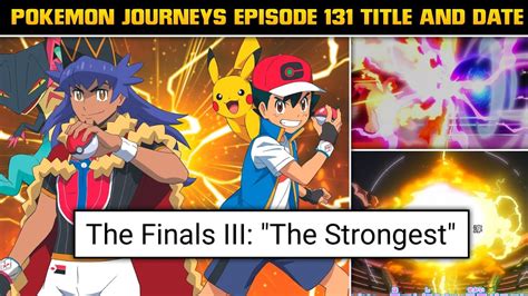 Pokemon Journeys Episode Title And Release Date Revealed Ash Vs