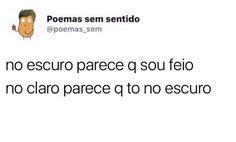 Ideias De Poemas Sem Sentido Sem Sentido Memes Engra Ados Frases