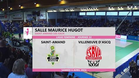 Villeneuve D Ascq Vs Saint Amand J22 LFB YouTube