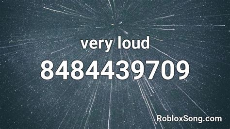 Very Loud Roblox Id Roblox Music Codes