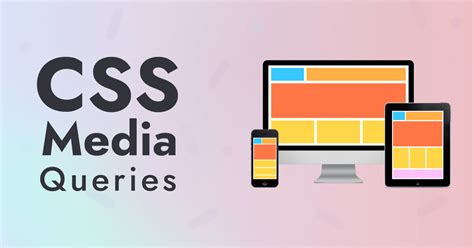 Mastering Css Responsive Media Queries For Optimal Responsive Design