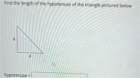 Answered Find The Length Of The Hypotenuse Of The Triangle Pictured Kunduz