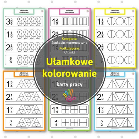 Ułamkowe Kolorowanie Karty Pracy Edukacja Matematyczna