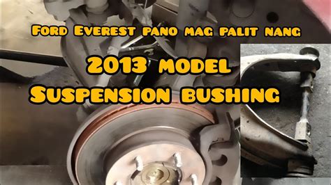 Ford Everest How Replaced Suspension Bushing Youtube