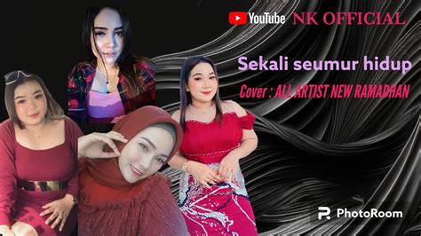 SEKALI SEUMUR HIDUP Lesti Kejora ALL ARTIST YouTube