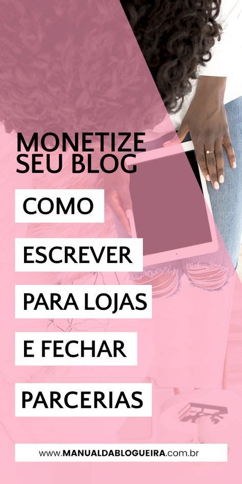 Manual Da Blogueira Dicas Para Blogueiras Empreededoras Parceria