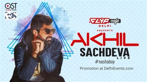 MUSIC : Akhil Sachdeva Live > 8:30pm-12:30am on 15th March 2019 - Delhi Events