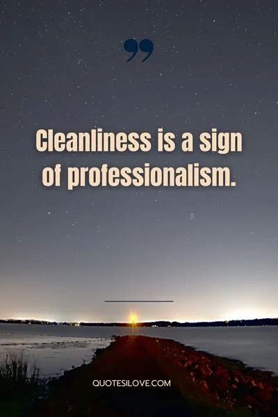 Cleanliness Quotes For Office And Staff Quotes I Love