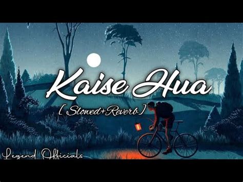 Kaise Hua Slowed Reverb Vishal Mishra New Best Hindi Romantic