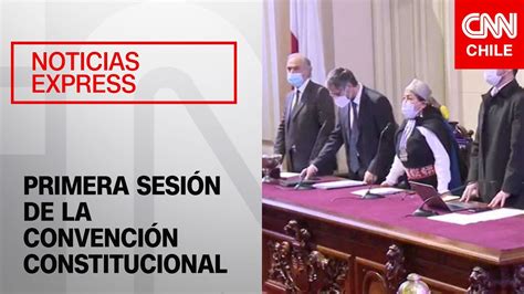 Convención Constitucional Inició Su Primera Sesión Youtube