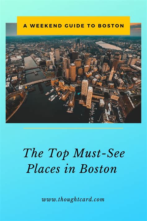 The Top Must See Places In Boston With Text Overlay That Reads A