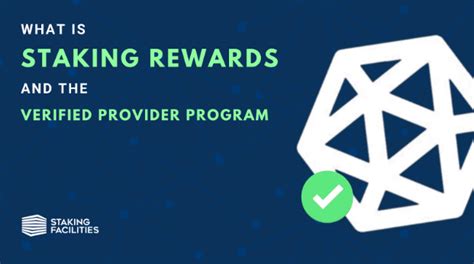 What Is Staking Rewards And The Verified Provider Program