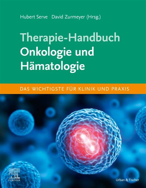 Therapie Handbuch Onkologie und Hämatologie 9783437238246