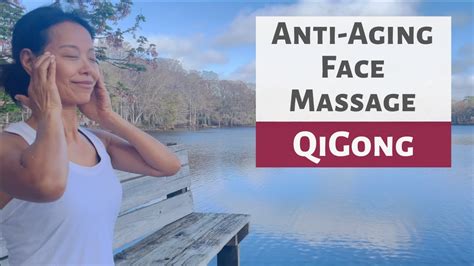 Qigong Anti Aging Face Massage Youtube