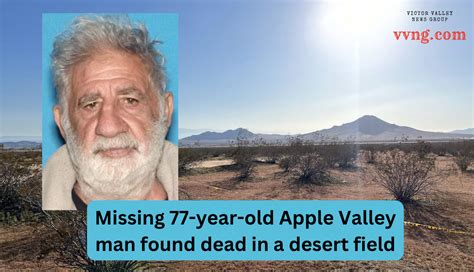 Missing 77 Year Old Apple Valley Man Found Dead In A Desert Field