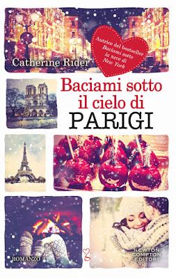 Baciami Sotto Il Cielo Di Parigi Io Te E L Infinito E Altre Novit