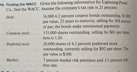 Finding The Wacc Given The Following Information Chegg