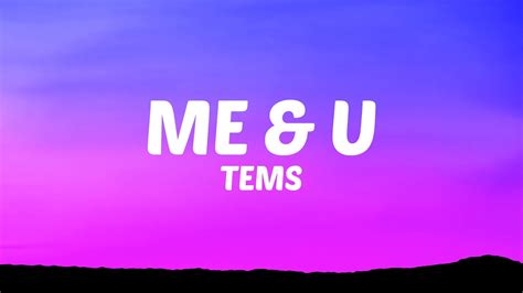 Tems - Me & U (Lyrics) - YouTube