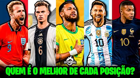 O Melhor Jogador De Cada Posi O Das Sele Es Da Copa Do Mundo Youtube