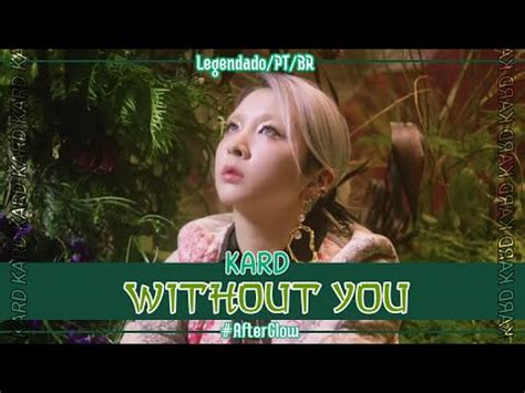 Kard Without You Legendado Pt Br Tradu O Youtube