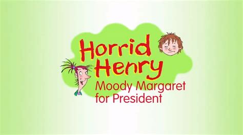 Moody Margaret for President | Horrid Henry Wiki | Fandom